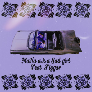 Listen to bebe (feat. Tiggar) song with lyrics from MoNa a.k.a Sad Girl