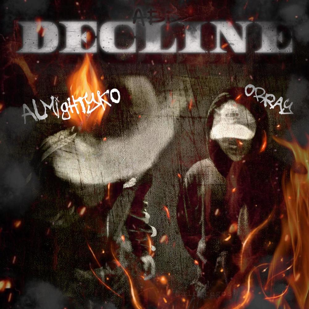 Decline (feat. Orray) (Explicit)