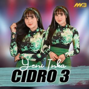 收聽Yeni Inka的Cidro 3歌詞歌曲
