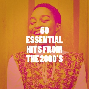 อัลบัม 50 Essential Hits from the 2000's ศิลปิน Chart Hits Allstars