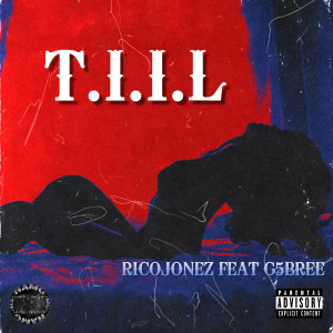 Dengarkan T.I.I.L (Explicit) lagu dari RicoJonez dengan lirik
