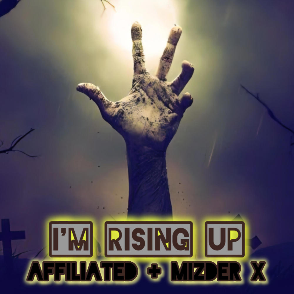 I'm Rising Up (feat. Mizder-X) (Explicit)