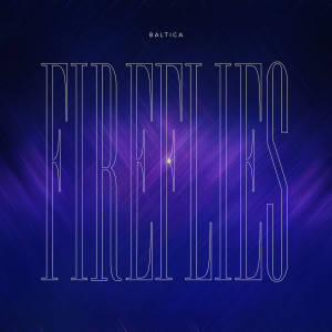 Baltica的專輯Fireflies