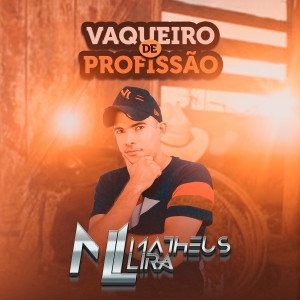 收聽Matheus Lira的Vaqueiro de Profissão歌詞歌曲