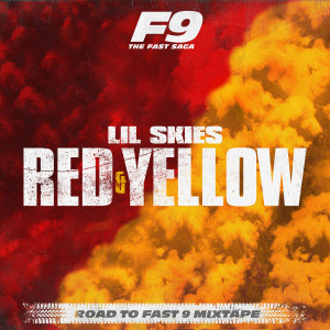 Lil Skies的專輯Red & Yellow (From Road To Fast 9 Mixtape)
