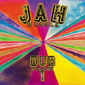 Jah Wobble的專輯Dub, Vol. 1