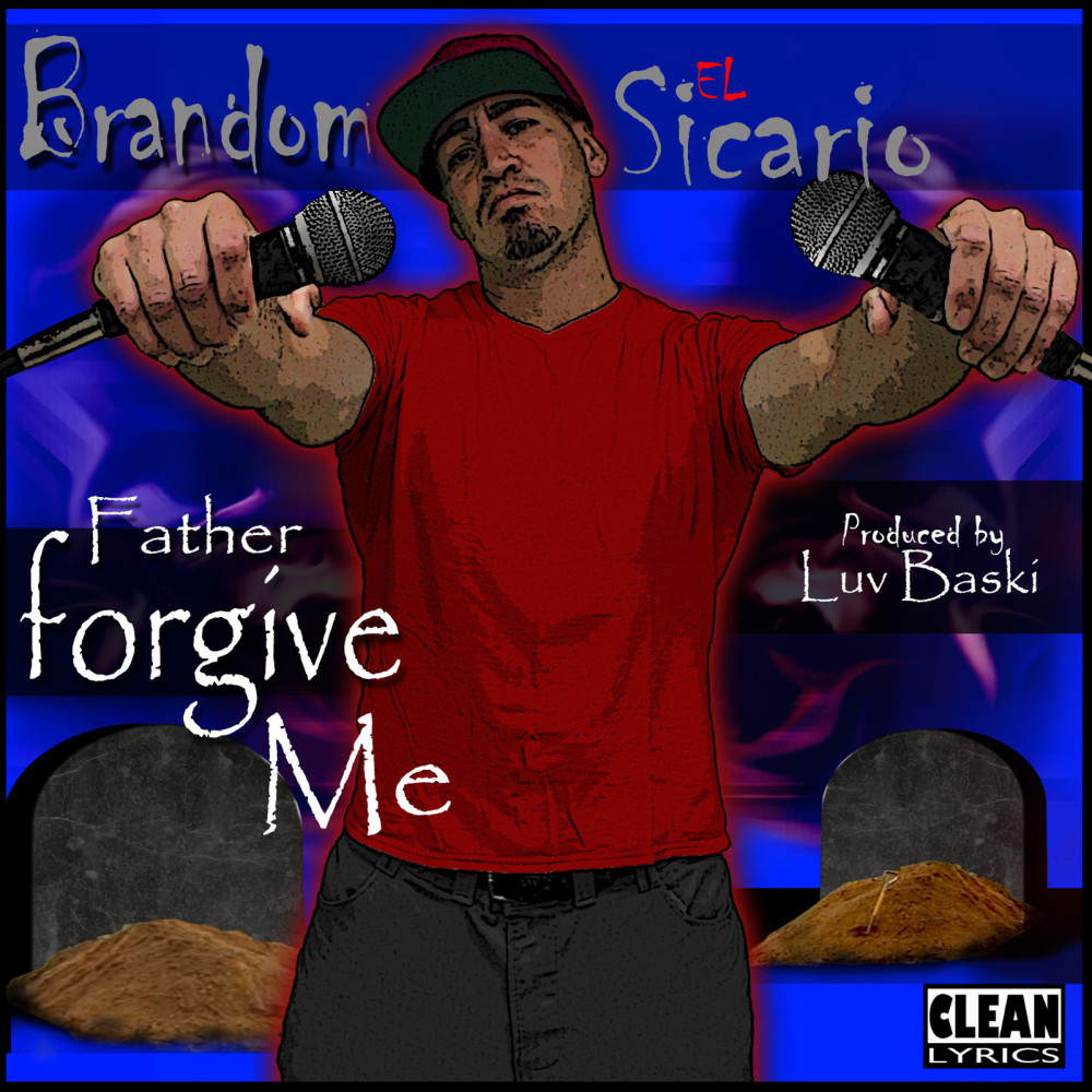 Father Forgive Me (feat. Luv Baski)