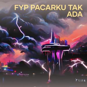 Album Fyp Pacarku Tak Ada from Wandi