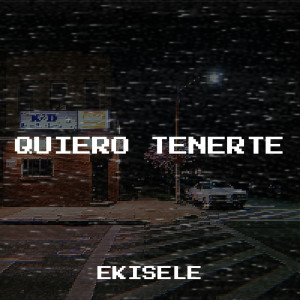 Ekisele的專輯Quiero Tenerte