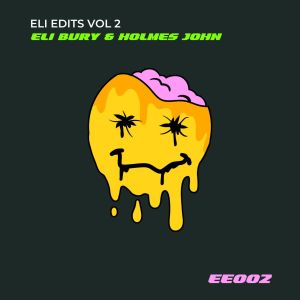 ดาวน์โหลดและฟังเพลง Eli Edits, Vol. 2 พร้อมเนื้อเพลงจาก Eli Bury