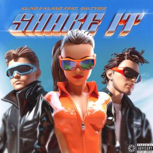 收聽kling的Shake It (feat. Salty Sis) (Explicit)歌詞歌曲