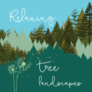 Various的专辑Relaxing Tree Landscapes