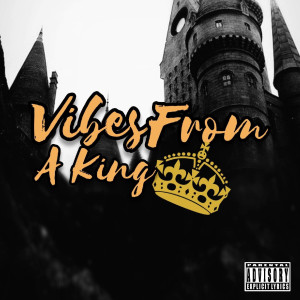 Vibes from a King (Explicit) dari Big Shasta