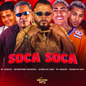 Album Soca Soca (Explicit) from Afinho do Fluxo