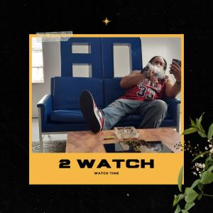 อัลบัม Watch time (Explicit) ศิลปิน 2watch