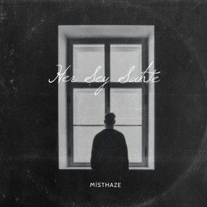 Album Her Şey Sahte from Misthaze