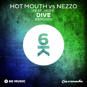 Album Dive (Remixes) oleh Hot Mouth