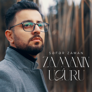 Listen to Zamanın Uğuru song with lyrics from Səfər Zaman