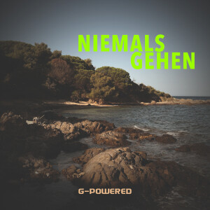 Album Niemals Gehen from G-Powered