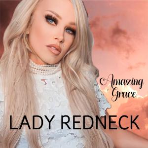 ดาวน์โหลดและฟังเพลง Amazing Grace พร้อมเนื้อเพลงจาก Lady Redneck