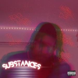 WNDR的專輯Substances (feat. Wndr) [Explicit]