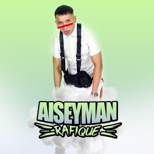 Album AISEYMAN from Rafique