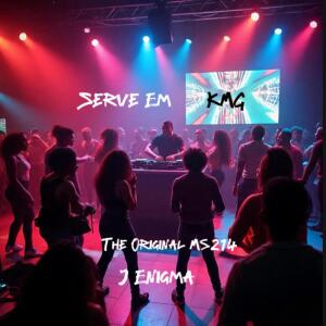 Listen to Serve Em (Explicit) song with lyrics from KMG