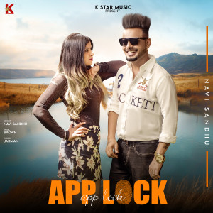 Listen to App Lock song with lyrics from Navi Sandhu