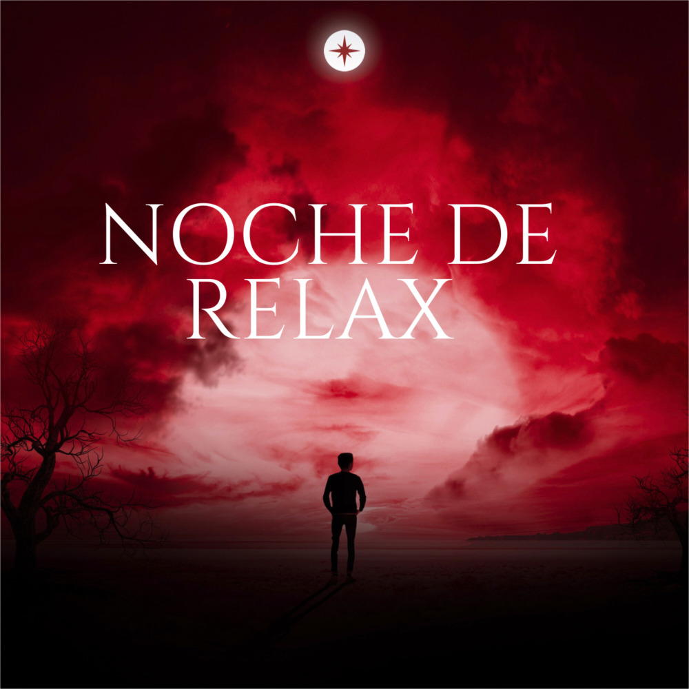 NOCHE DE RELAX