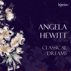 อัลบัม "Classical Dreams" - Angela Hewitt ศิลปิน Ludwig van Beethoven