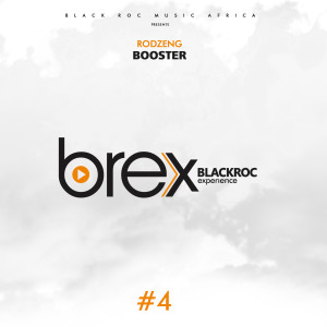 Listen to Booster (Brex Black Roc Experience #4) (Explicit) song with lyrics from Rodzeng