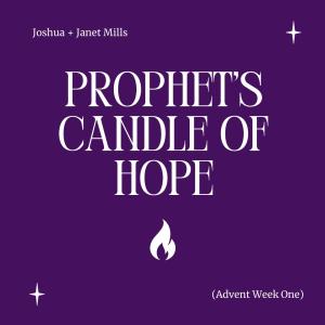 Joshua Mills的專輯Prophet's Candle of Hope (Advent Week One)