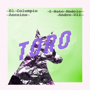 ดาวน์โหลดและฟังเพลง Toro (I Hate Models Speed Up Revival Edit of Andre VII RMX|Explicit) พร้อมเนื้อเพลงจาก El Columpio Asesino