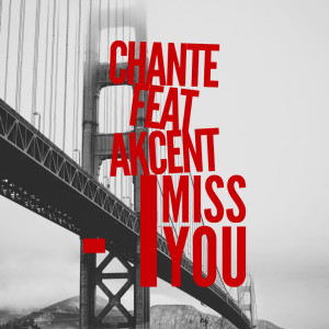 收聽Chanté的I Miss You歌詞歌曲