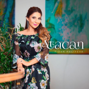 Album Atacan from Fidan Hacıyeva