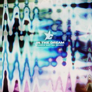 อัลบัม In The Dream (Purple Matter Remix Industrial Version) ศิลปิน Chlorine