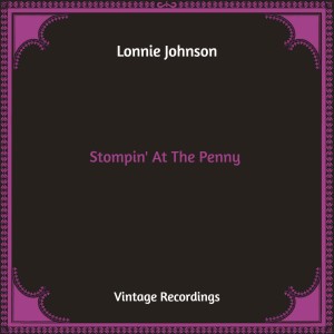 Stompin' At The Penny (Hq Remastered)