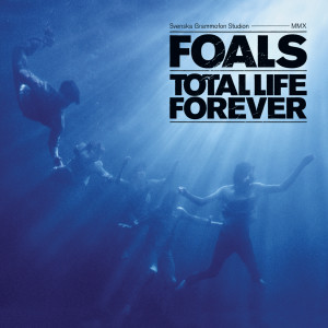 Foals的專輯Total Life Forever