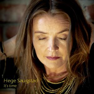 ดาวน์โหลดและฟังเพลง It`s Time พร้อมเนื้อเพลงจาก Hege Saugstad