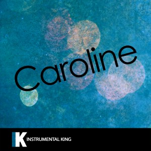 ดาวน์โหลดและฟังเพลง Caroline (In the Style of Aminé) [Karaoke Version] (In the Style of Aminé|Karaoke Version) พร้อมเนื้อเพลงจาก Instrumental King