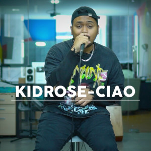 Listen to CIAO (Acoustic|Explicit) song with lyrics from kidrose