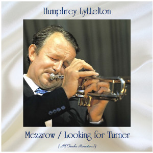 Mezzrow / Looking for Turner (All Tracks Remastered)