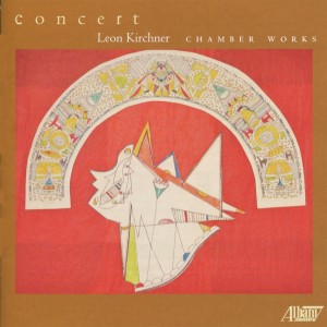 Paula Robison的專輯Leon Kirchner: Chamber Works