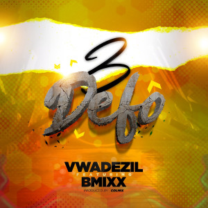 Album 3 Defo (Explicit) from Vwadezil