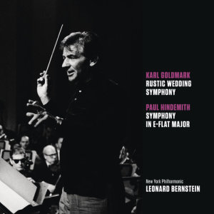Leonard Bernstein的專輯Goldmark: Rustic Wedding Symphony - Hindemith: Symphony in E-Flat Major