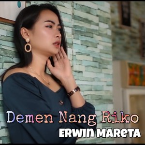 Listen to Demen Nang Riko song with lyrics from Erwin Mareta