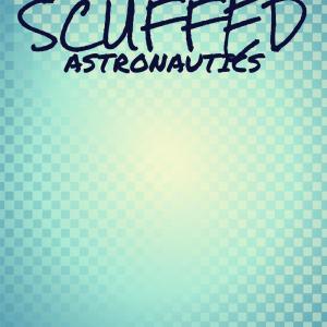 Album Scuffed Astronautics oleh Various