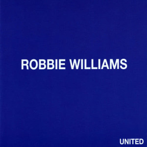 收聽Robbie Williams的United歌詞歌曲