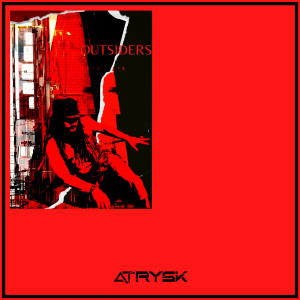 ATRYSK的專輯Outsiders