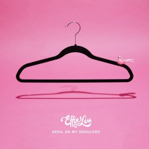 收聽Effie Liu的Devil on My Shoulder歌詞歌曲